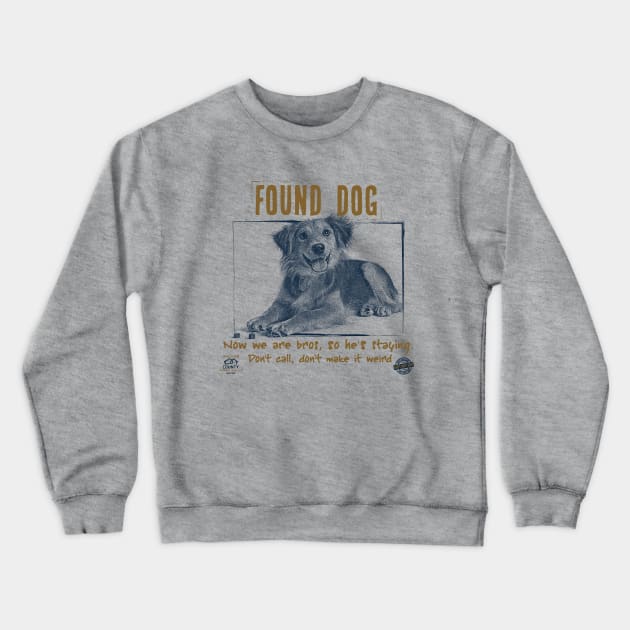 FOUND DOG Crewneck Sweatshirt by spicoli13